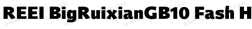 REEI BigRuixianGB10 Fash Heavy字体转换